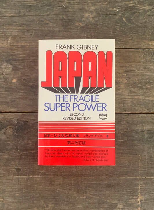Japan The Fragile Super Power von Frank Gibney