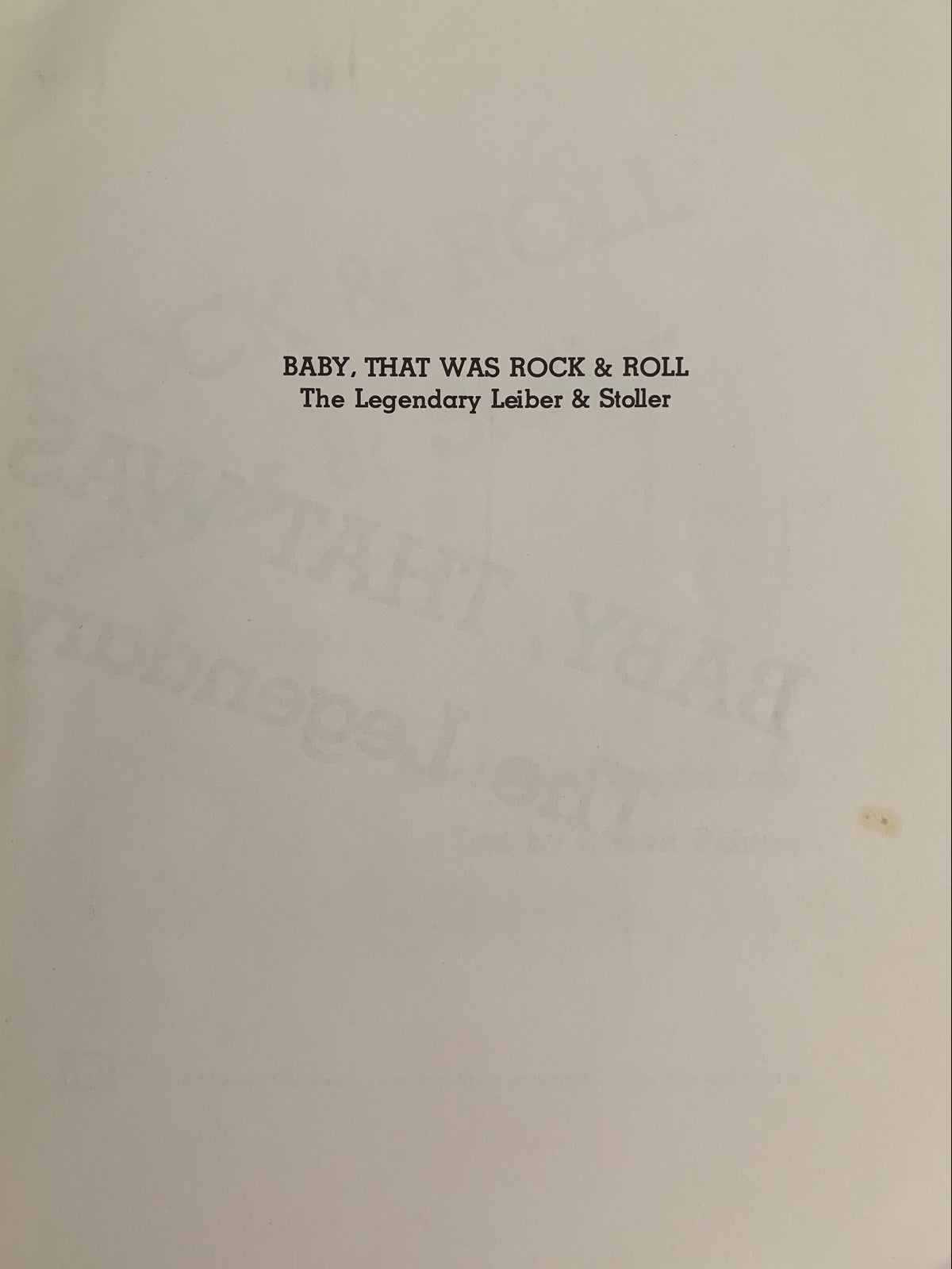 Baby, That Was Rock & Roll, The Legendary Leiber & Stoller von John Lahr & Robert Palmer