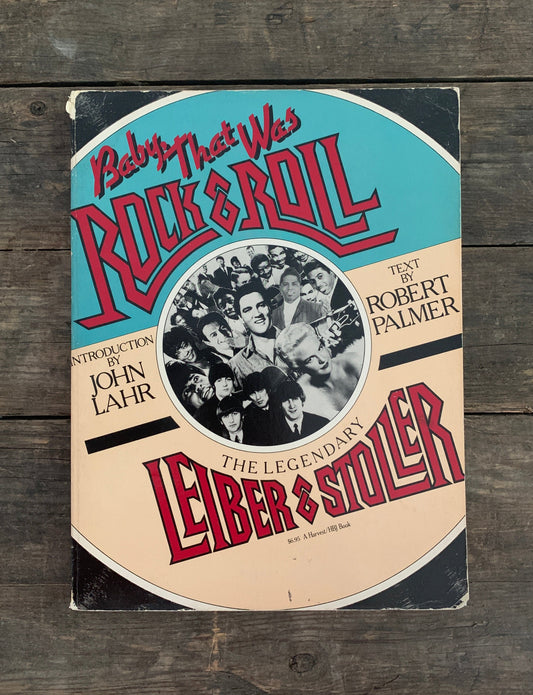 Baby, That Was Rock & Roll, The Legendary Leiber & Stoller von John Lahr & Robert Palmer