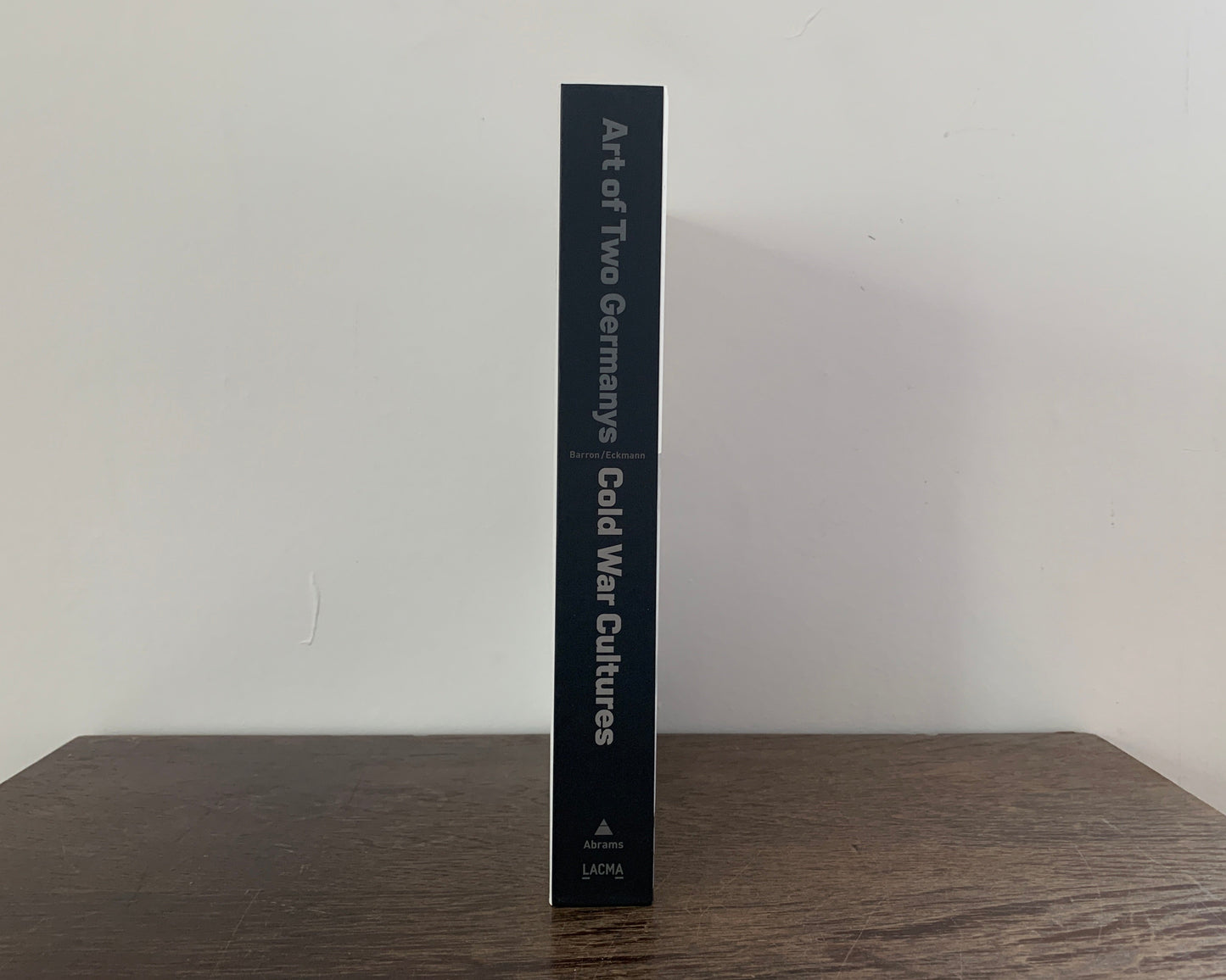 Art of Two Germanys Cold War Cultures Buch von Barron / Eckmann